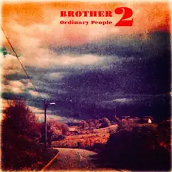 Ordinary People 2 - EP by BROTHER album reviews, ratings, credits