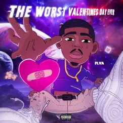 The Worst Valentines Day Ever - EP by FLVA album reviews, ratings, credits