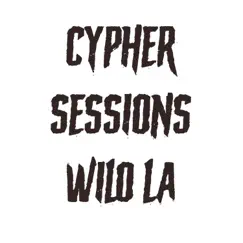 Wilo LA Cypher Sessions - Single by Dr La Casa album reviews, ratings, credits