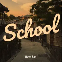 School - Single by Owen Sun album reviews, ratings, credits