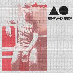 That Was Then - EP by AO Baker album reviews, ratings, credits