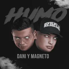 Humo - Single by Dani y Magneto album reviews, ratings, credits