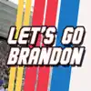 Let's Go Brandon song lyrics