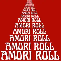 Amori Roll - Single by Roll Circus album reviews, ratings, credits