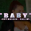 Baby (feat. Cali RP) - Single album lyrics, reviews, download