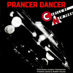 Prancer Dancer (feat. Carole Fredericks, Yvonne Jones & Bobby Helms) - Single by Circle of New York album reviews, ratings, credits