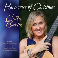 Harmonies of Christmas - Single by Callie Bartos album reviews, ratings, credits