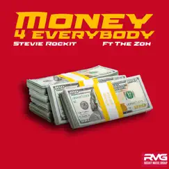 Money 4 Everybody (feat. ZOH) - Single by Stevie Rockit album reviews, ratings, credits
