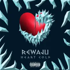 Heart Cold - Single by Rewaju album reviews, ratings, credits