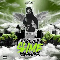 Forever Slime Business by JustBixx album reviews, ratings, credits