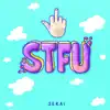 Stfu - Single album lyrics, reviews, download