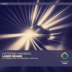Laser Beams - Single by ILIKTRONIK KREMENEL album reviews, ratings, credits