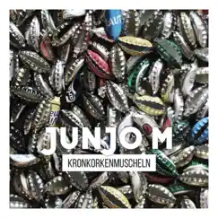 Kronkorkenmuscheln by Junjo M album reviews, ratings, credits