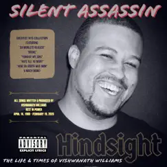 Hindsight: The Life & Times of Vishwanath Williams (Greatest Hits Collection) by Silent Assassin album reviews, ratings, credits