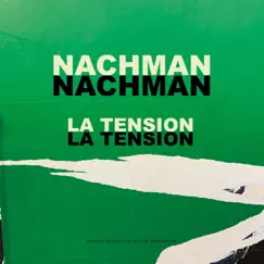 La Tension by Nachman album reviews, ratings, credits