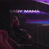 Baby Mama (feat. Young Jack) - Single album lyrics, reviews, download