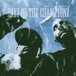 Dayz of the Championz by Bartek & Maeckes album reviews, ratings, credits