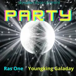 Party - Single by Ras One & youngking galaday album reviews, ratings, credits