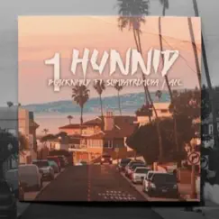 1 Hunnid (Radio Version) [feat. Slim da Promoda & Ace] Song Lyrics