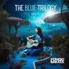The Blue Trilogy (Rebirth) - EP album lyrics, reviews, download
