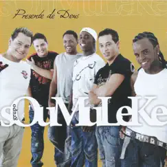 Presente de Deus by Grupo Sou Muleke album reviews, ratings, credits