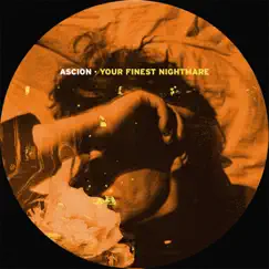 Your Finest Nightmare - EP by Ascion album reviews, ratings, credits
