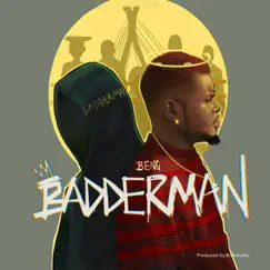 Badderman - Single by Beng album reviews, ratings, credits