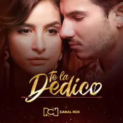 Te La Dedico (Música original de la novela) by Pipe Bueno, Diana Hoyos & Canal RCN album reviews, ratings, credits