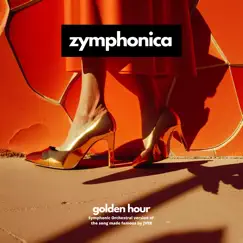 Golden hour (Symphony Orchestra Version) - EP by Zymphonica album reviews, ratings, credits