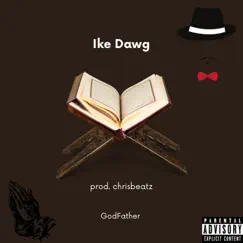 Godfather - Single by Ike Dawg album reviews, ratings, credits