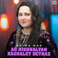 Ao Nishnalyan Raghaley Deynaz - Single by Saima Naz album reviews, ratings, credits