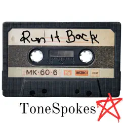 Run It Back - Single by ToneSpokes album reviews, ratings, credits