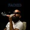 Faded - Single album lyrics, reviews, download