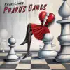 Pharo's Games album lyrics, reviews, download