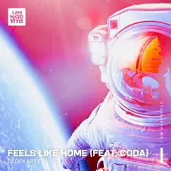 Feels Like Home - Single by Clockartz & CODA album reviews, ratings, credits