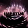 Impetus - Single album lyrics, reviews, download