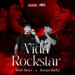 Vida De Rockstar - Single by Kompa Marley & Victor Rivera Y Su Nuevo Estilo album reviews, ratings, credits