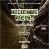 Recognize Real (feat. Krazz & Sp_ades) - Single album lyrics, reviews, download