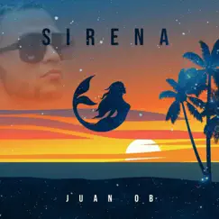 Sirena - Single by Juan O.B album reviews, ratings, credits