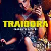 Traidora - Single album lyrics, reviews, download