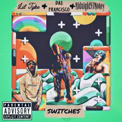 Switches (feat. Lil Tyke, DAS & Midnight93money) - Single by Powerful People album reviews, ratings, credits