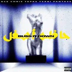 Buss It Down - Single by ACE, Chris Tapas & Pantass album reviews, ratings, credits