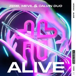 Alive - Single by ZERB, Mevil & Calvin Duo album reviews, ratings, credits