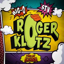 Roger Klotz (feat. Dein Junge STV & AZVRA) - Single by Big O album reviews, ratings, credits
