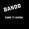 Bando Vurk - Single album lyrics, reviews, download