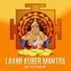 Laxmi Kuber Mantra (One Hour Chanting) album lyrics, reviews, download