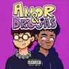 Amor & Drogas (feat. Celestialzin) - Single album lyrics, reviews, download