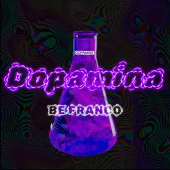 Dopamina - Single by Be Franco album reviews, ratings, credits