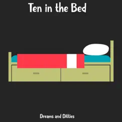 Ten in the Bed - Single by Dreams and Ditties album reviews, ratings, credits