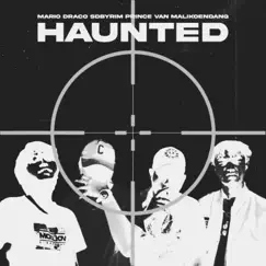 HAUNTED - Single by Mario Draco, Sdbyrim, Prince Van & Malikoendang album reviews, ratings, credits